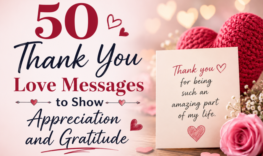 50 Thank You Love Messages to Show Appreciation and Gratitude