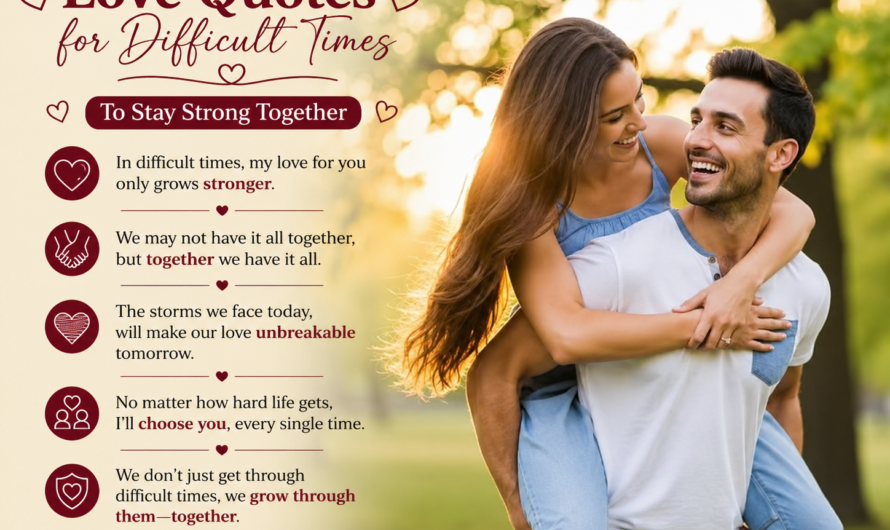 Love Quotes for Difficult Times to Stay Strong Together