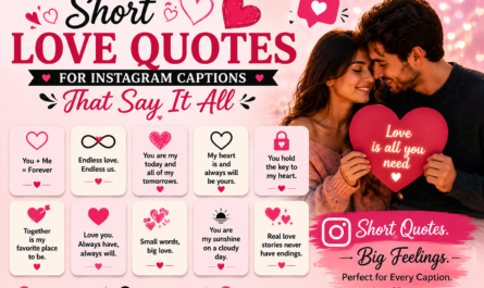 Short Love Quotes for Instagram Captions That Say It All