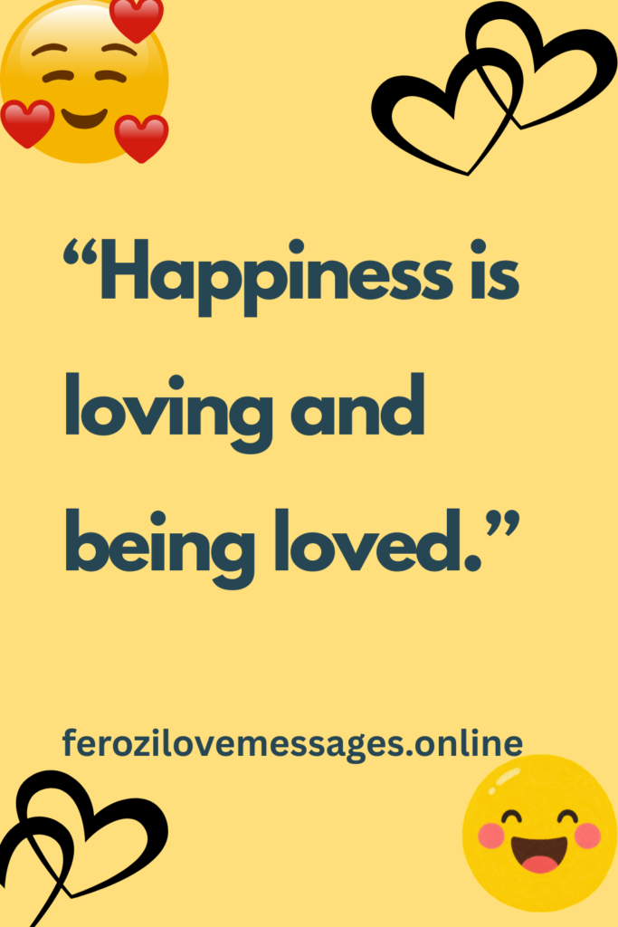 Happiness Love Quotes to Bring Joy, Romance, and Positivity