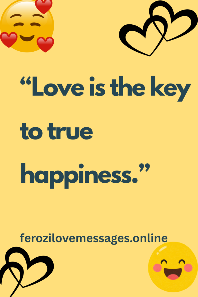 Happiness Love Quotes to Bring Joy, Romance, and Positivity