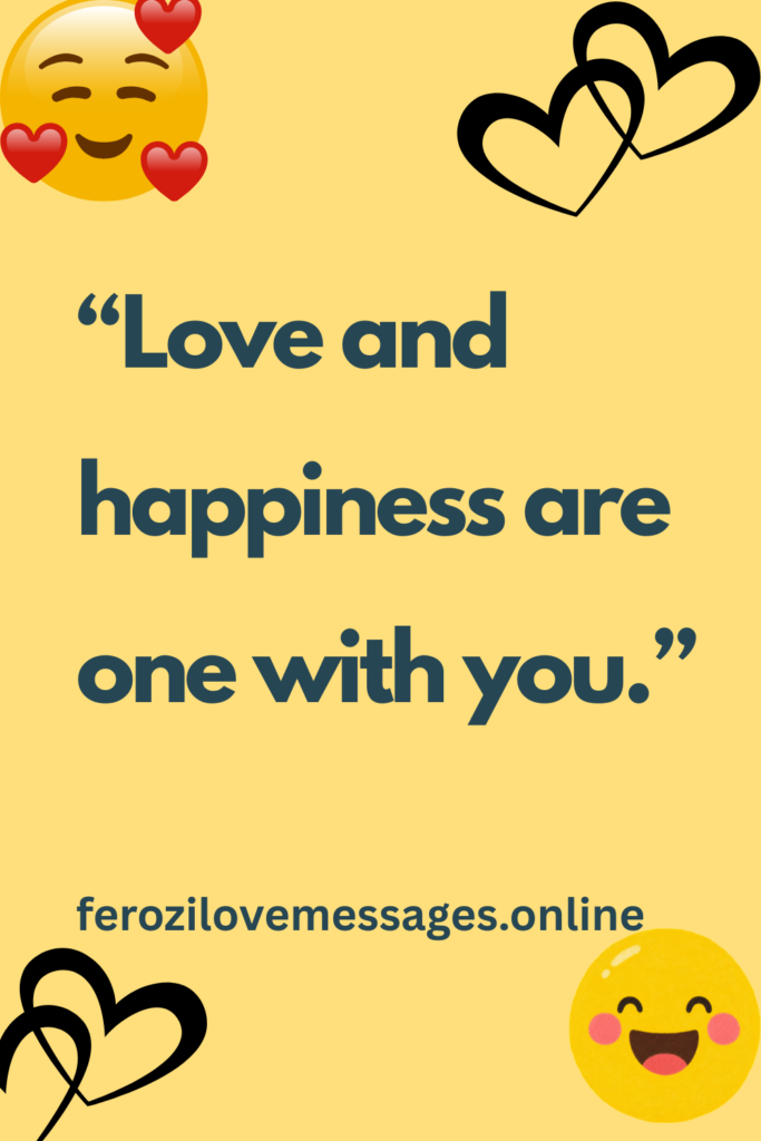 Happiness Love Quotes to Bring Joy, Romance, and Positivity