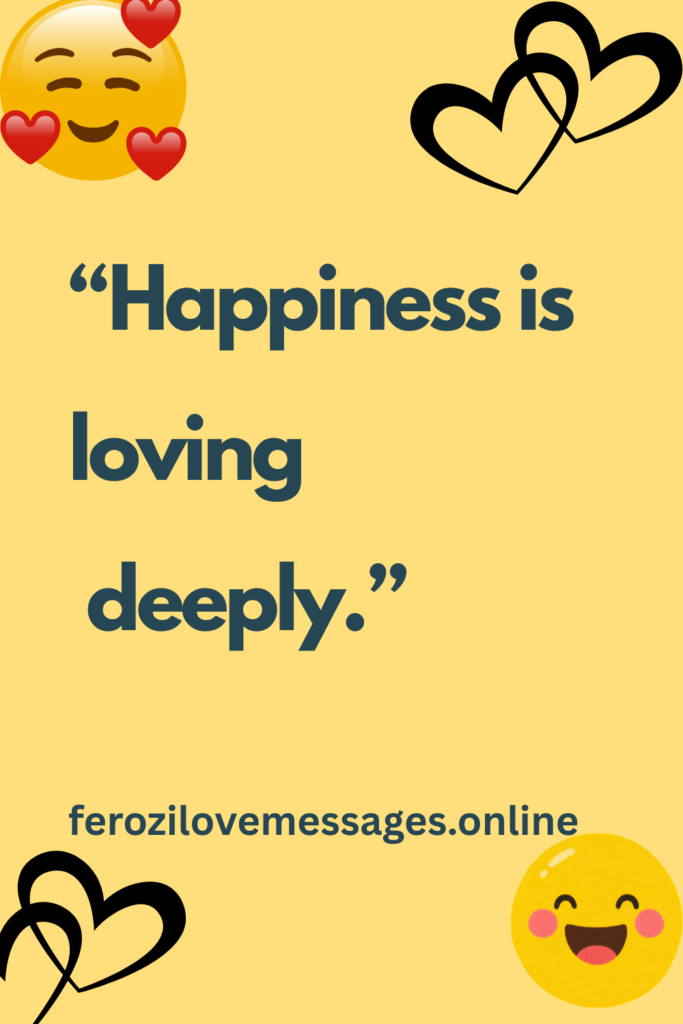 Happiness Love Quotes to Bring Joy, Romance, and Positivity