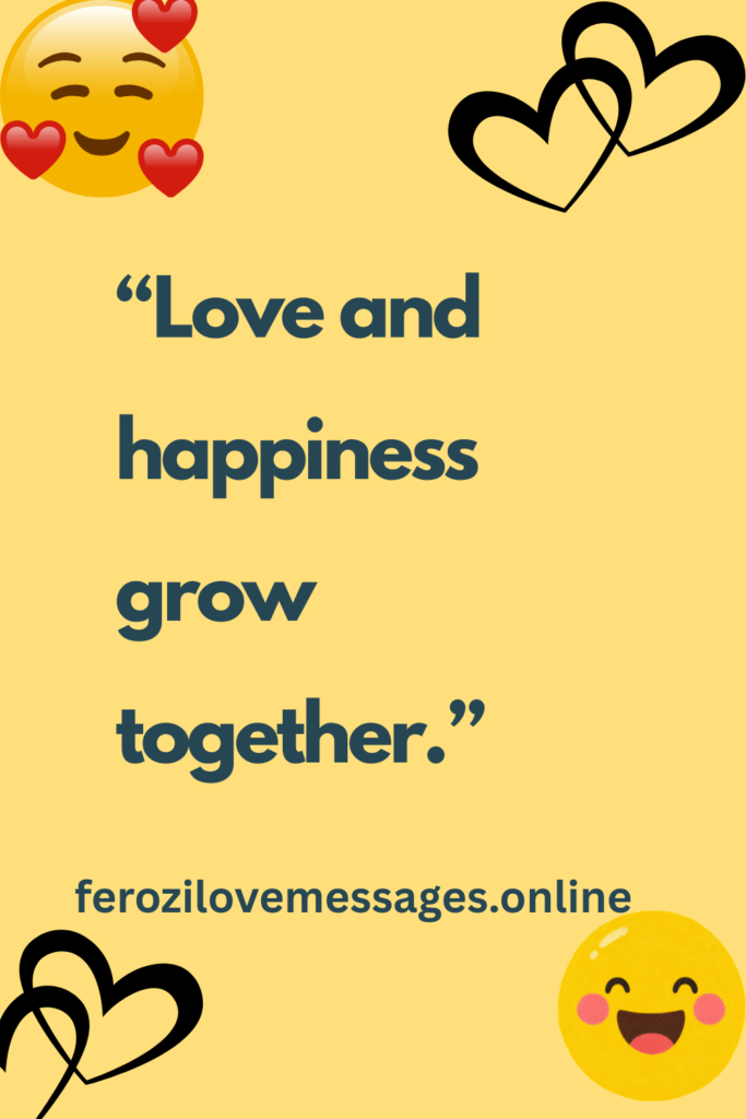 Happiness Love Quotes to Bring Joy, Romance, and Positivity
