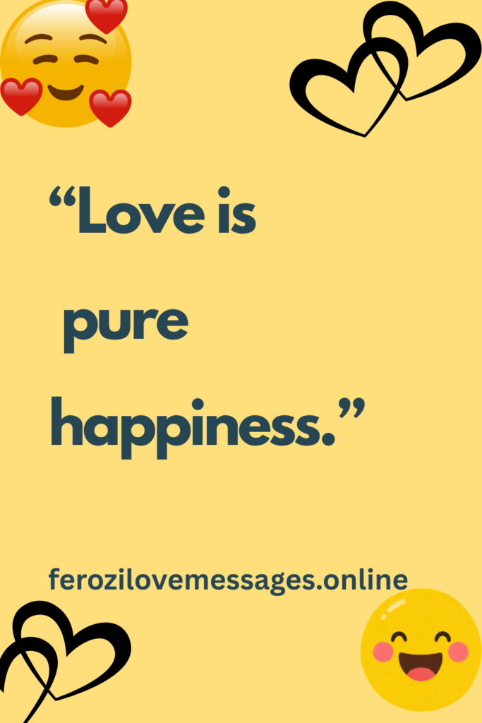 Happiness Love Quotes to Bring Joy, Romance, and Positivity