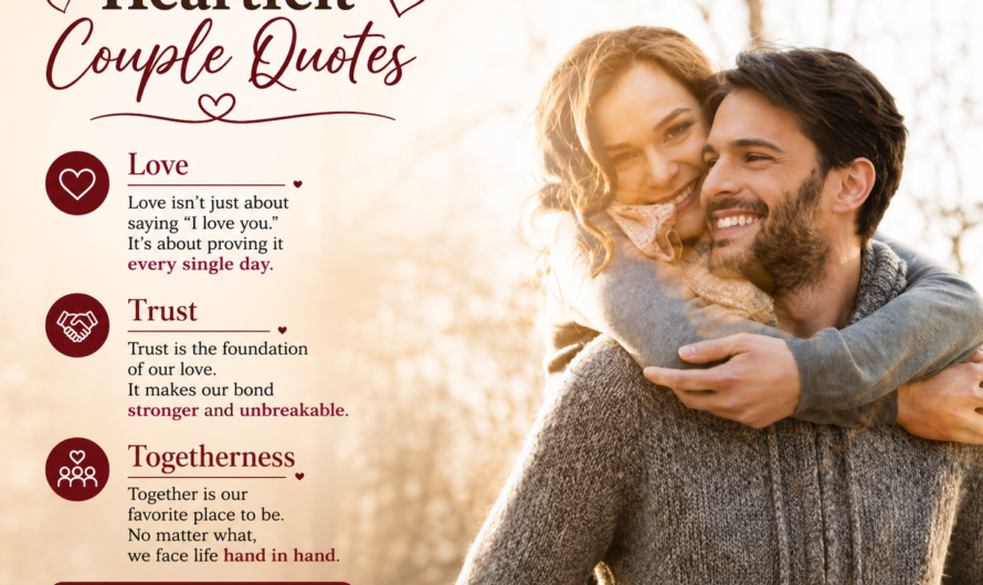 Heartfelt Couple Quotes for Love, Trust, and Togetherness